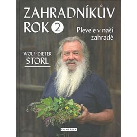 Zahradníkův rok 2 - Plevele v naší zahradě