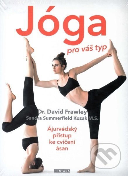 Jóga pro váš typ - David Frawley, Summerfield Sandra Kozak