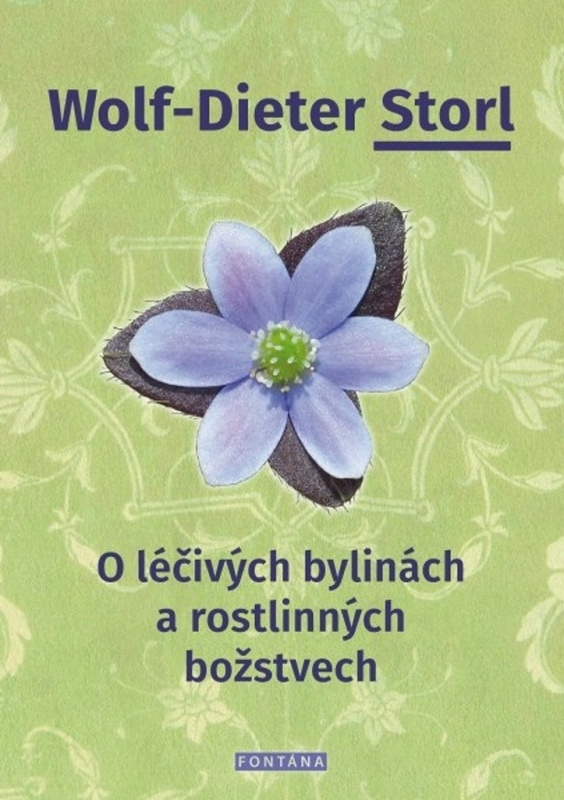 O léčivých bylinách a rostlinných božstvech - Dieter Storl Wolf