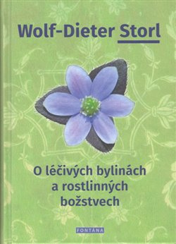 O léčivých bylinách a rostlinných božstvech - Dieter Storl Wolf