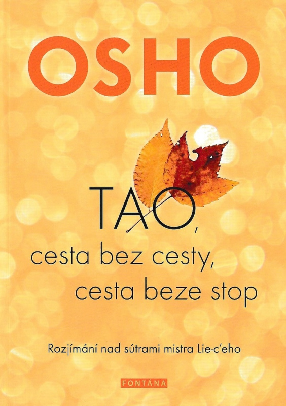 TAO, cesta bez cesty, cesta beze stop - Osho