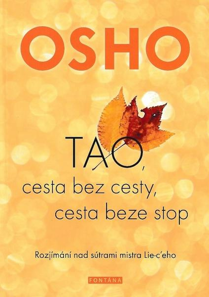 TAO, cesta bez cesty, cesta beze stop - Osho