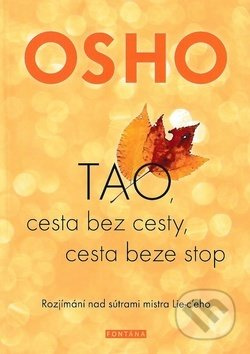 TAO, cesta bez cesty, cesta beze stop - Osho