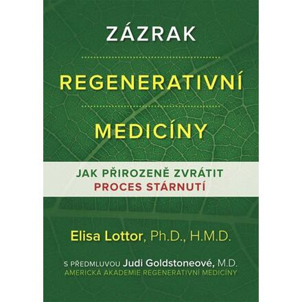 Zázrak regenerativní medicíny - Elisa Lottor
