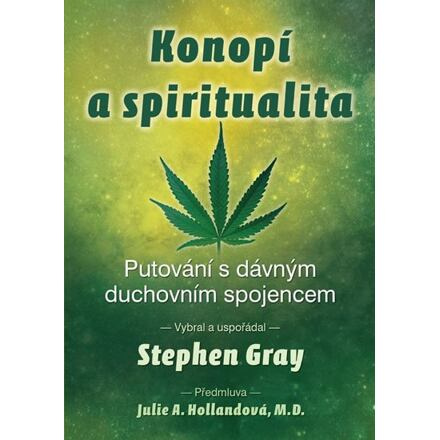 Konopí a spiritualita - Stephen Gray