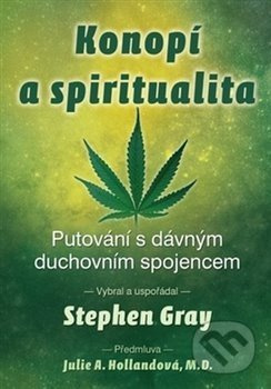Konopí a spiritualita - Stephen Gray
