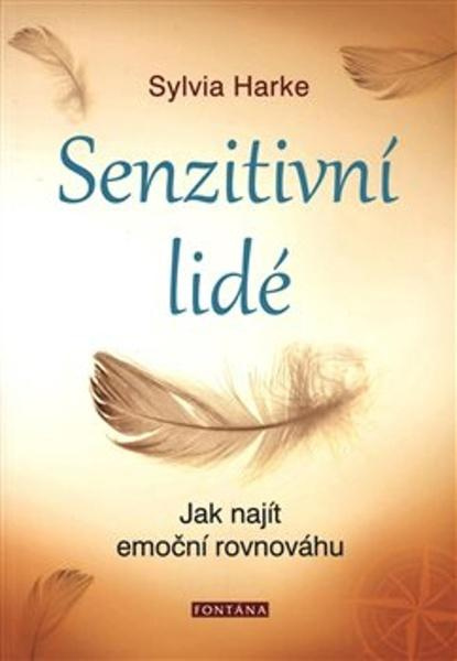 Senzitivní lidé - Sylvia Harke