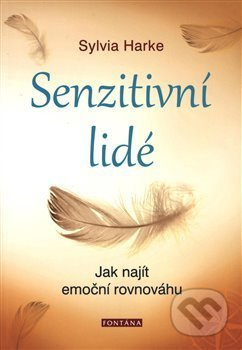 Senzitivní lidé - Sylvia Harke