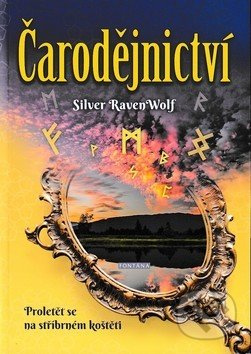 Čarodějnictví - Silver Raven Wolf