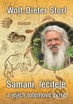 Šamani, léčitelé a jejich totemové zvíře - Dieter Storl Wolf