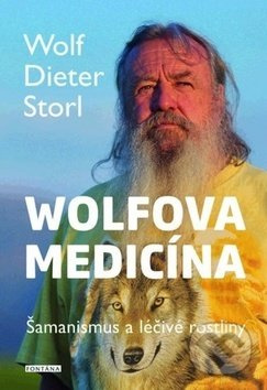 Wolfova medicína - Dieter Storl Wolf