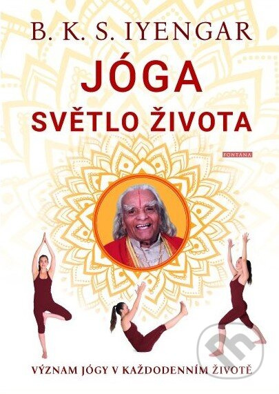 Jóga světlo života - B. K. S. Iyengar