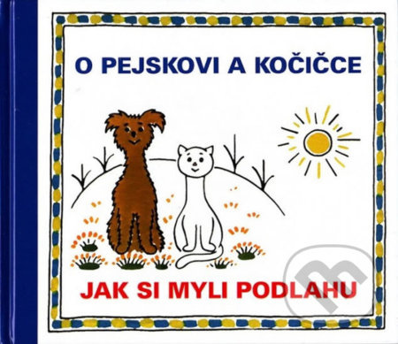O pejskovi a kočičce - Jak si myli podlahu - Josef Čapek