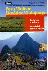 Peru / Bolívie / Ekvádor / Galapágy – průvodce přírodou