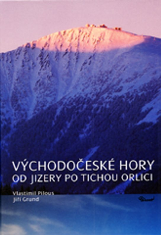 Východočeské hory – Od Jizery po Tichou Orlici