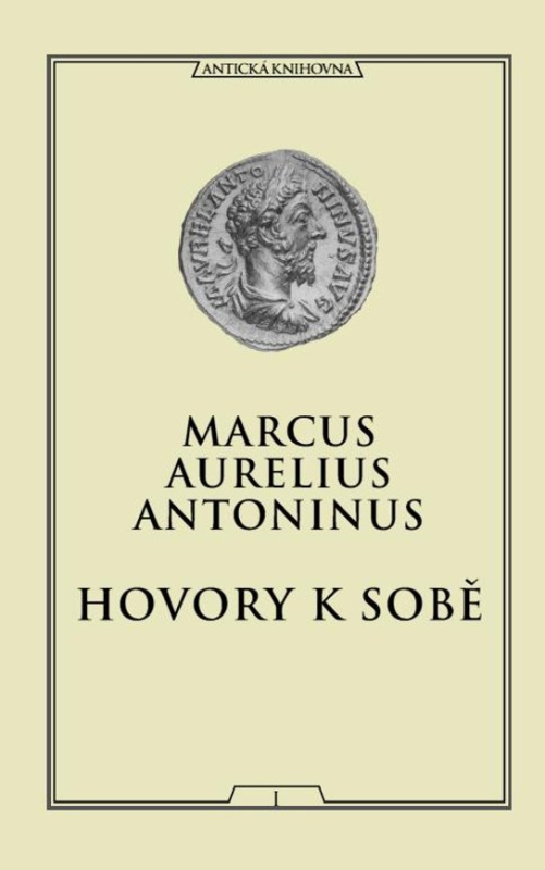 Hovory k sobě -  Marcus Aurelius Antoninus