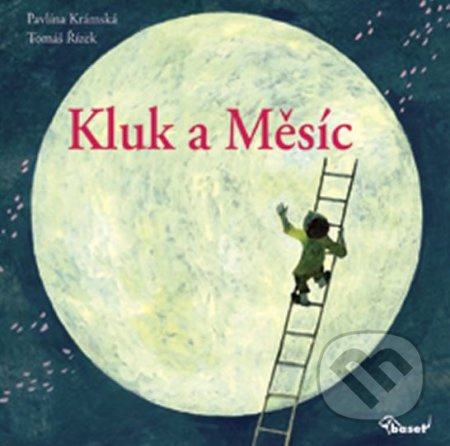 Kluk a měsíc - Pavlína Krámská