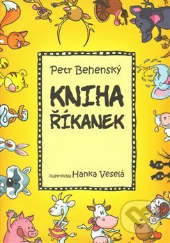 Kniha říkanek - Petr Behenský, Hanka Veselá - kniha z kategorie Hádanky a říkanky