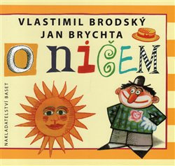 O ničem - Vlastimil Brodský