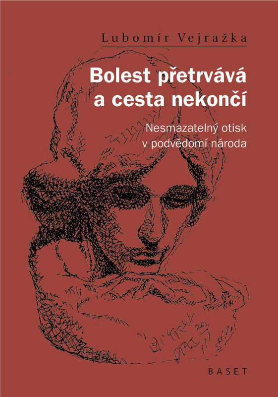Bolest přetrvává a cesta nekončí - Lubomír Vejražka