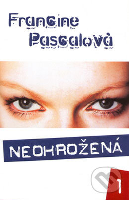Neohrožená 1 - Francine Pascalová - kniha z kategorie Beletrie pro děti