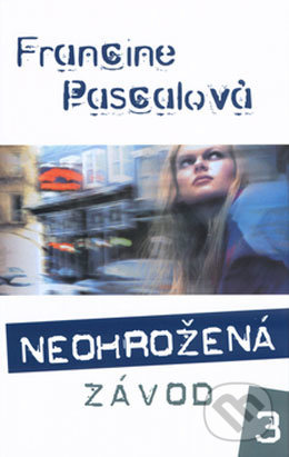 Neohrožená 3: Závod - Francine Pascalová - kniha z kategorie Beletrie pro děti