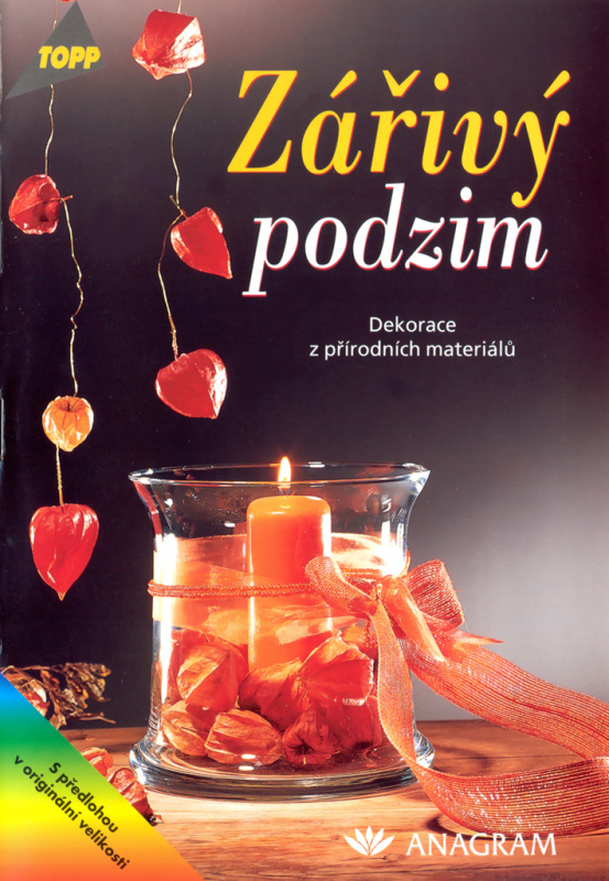 Zářivý podzim (Dekorace z přírodních materiálů) - Heindrun Röhr, Hans Röhr - kniha z kategorie Ruční práce