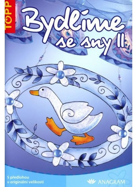 Bydlíme se sny II Nakladatelství ANAGRAM s.r.o.