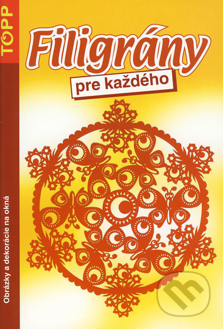 Filigrány pre každého (Obrázky a dekorácie na okná) - kniha z kategorie Ruční práce