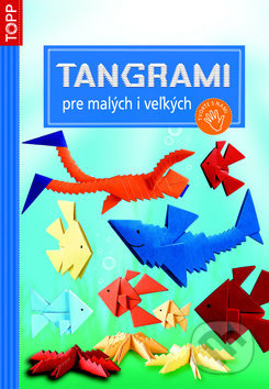 Tangrami pre malých i veľkých - kniha z kategorie Ruční práce