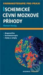 Ischemické cévní mozkové příhody - Roman Herzig - kniha z kategorie Kardiologie a angiologie
