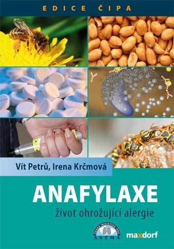 Anafylaxe (Život ohrožující alergie) - Vít Petrů, Irena Krčmová - kniha z kategorie Imunologie, virologie a epidemiologie