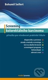 Screening kolorektálního karcinomu - Bohumil Seifert - kniha z kategorie Nefrologie a gastroenterologie