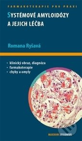 Systémové amyloidózy a jejich léčba - Romana Ryšavá - kniha z kategorie Kardiologie a angiologie
