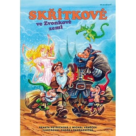 Skřítkové ve Zvonkové zemi - Michal Vaněček, Renata Petříčková