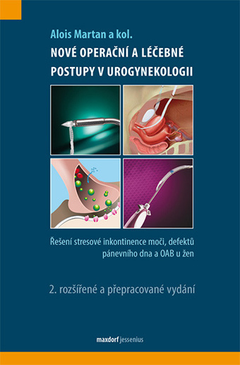 Nové operační a léčebné postupy v urogynekologii (Řešení stresové inkontinence moči,defektů pánevního dna a OAB u žen) - kniha z kategorie Chirurgie