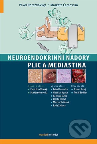 Neuroendokrinní nádory plic a mediastina - Pavel Horažďovský - kniha z kategorie Onkologie
