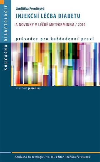 Injekční léčba diabetu a novinky v léčbě metforminem / 2014
