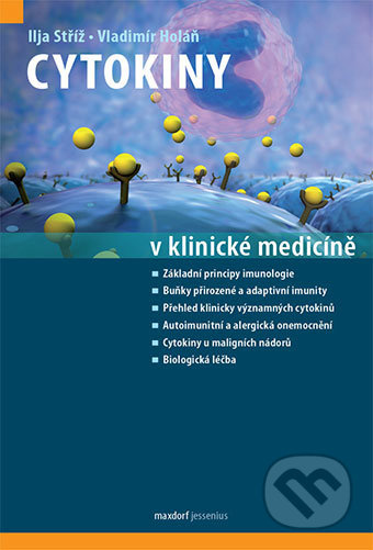 Cytokiny v klinické medicíně - Ilja Stříž, Vladimír Holáň - kniha z kategorie Farmakologie a fytoterapie
