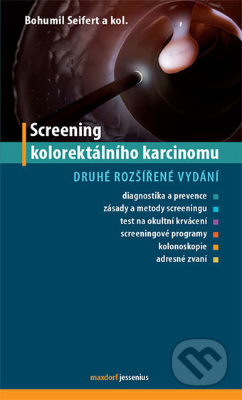 Screening kolorektálního karcinomu (Druhé rozšířené vydání) - kniha z kategorie Nefrologie a gastroenterologie