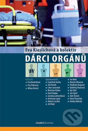 Dárci orgánů - Eva Kieslichová, Eva Pokorná, Milan Ročeň a kolektív - kniha z kategorie Anesteziologie