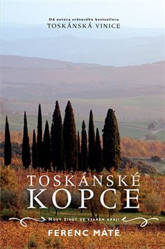 Toskánské kopce - Ferenc Máté