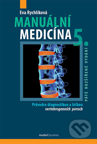 Manuální medicína, 5. rozšířené vydání - Eva Rychlíková