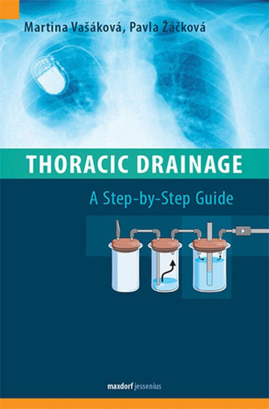 Thoracic Drainage / A Step-by-Step Guide - Martina Vašáková, Pavla Žáčková - kniha z kategorie Medicína