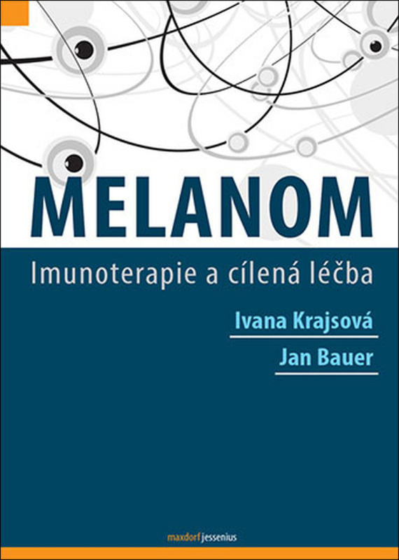 Melanom - Ivana Krajsová, Jan Bauer