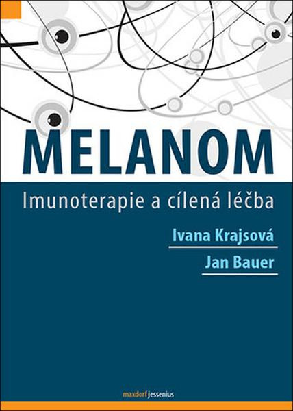 Melanom - Ivana Krajsová, Jan Bauer