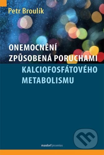 Onemocnění způsobená poruchami kalciofosfátového metabolismu