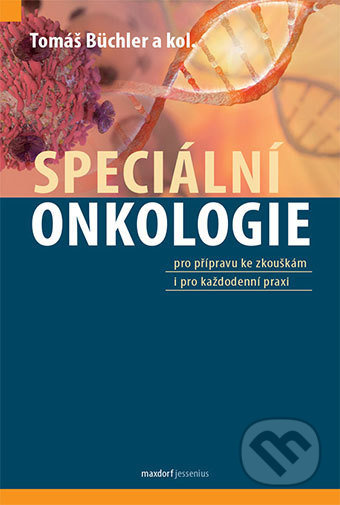 Speciální onkologie (pro přípravu ke zkouškám i pro každodenní praxi) - kniha z kategorie Onkologie