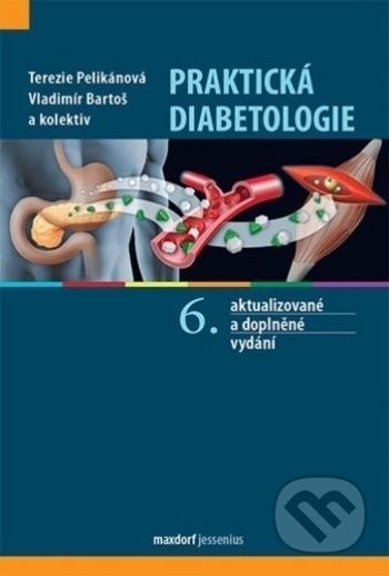 Praktická diabetologie (6. aktualizované a doplněné vydání) - kniha z kategorie Odborné a naučné