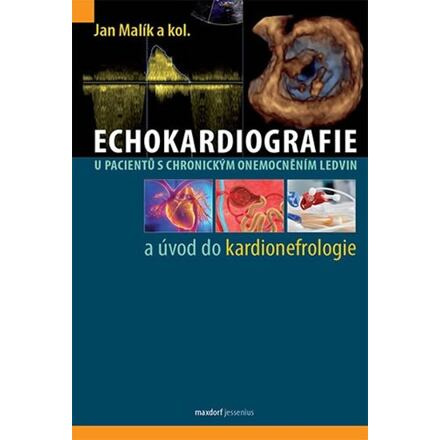 Echokardiografie u pacientů s chronickým onemocněním ledvin a úvod do kardionefrologie